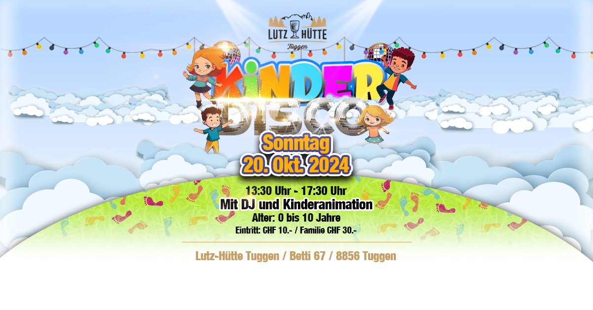 Lutz Hütte Tuggen Kinderdisco Tuggen 🎉