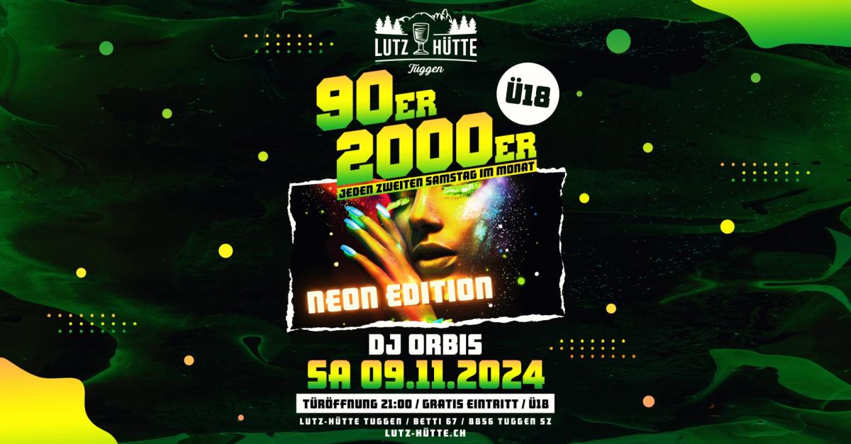 Lutz Hütte Tuggen 90er/2000er Party 💥NEON💥